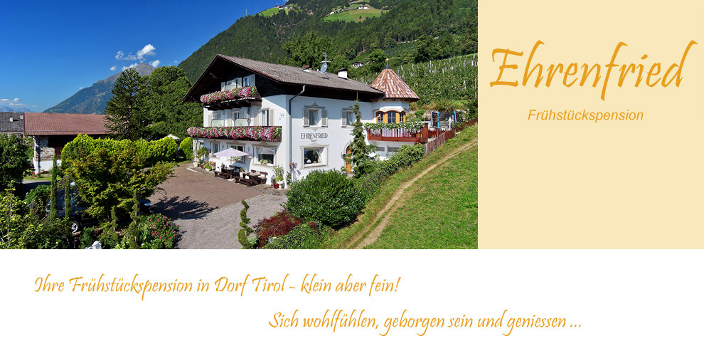 Frühstückspension in  Dorf Tirol - Gästehaus Ehrenfried - Zimmer mit Frühstück in Dorf Tirol